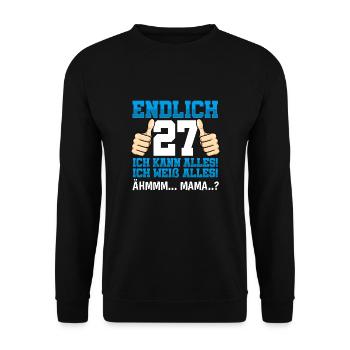 Endlich 27 Ich Kann Alles Ich Weiß Alles - Unisex Pullover - Schwarz - Vorne - Alina (178cm) & Michal (187cm)