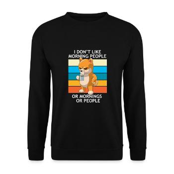 I Don't Like Morning People Or Mornings Or People - Unisex Sweatshirt - black - Front - Alina (178cm) & Michal (187cm)