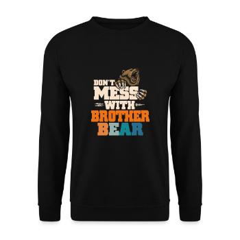 Ne plaisante pas avec frère ours - Sweat-shirt Unisexe - noir - Devant - Alina (178cm) & Michal (187cm)