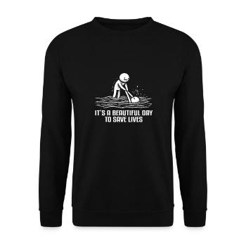 It's A Beautiful Day To Save Lives - Unisex Sweatshirt - black - Front - Alina (178cm) & Michal (187cm)