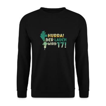 Hurra der Lauch wird 17 - Unisex Pullover - Schwarz - Vorne - Alina (178cm) & Michal (187cm)