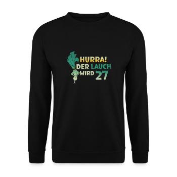 Hurra der Lauch wird 27 - Unisex Pullover - Schwarz - Vorne - Alina (178cm) & Michal (187cm)