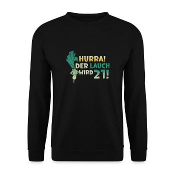 Hurra der Lauch wird 21 - Unisex Pullover - Schwarz - Vorne - Alina (178cm) & Michal (187cm)