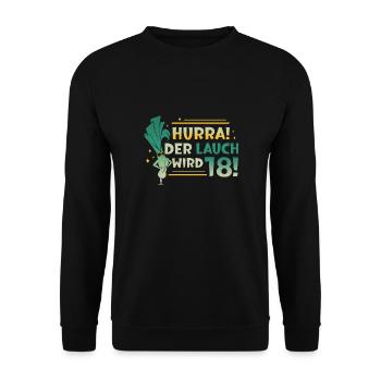 Hurra der Lauch wird 18 - Unisex Pullover - Schwarz - Vorne - Alina (178cm) & Michal (187cm)
