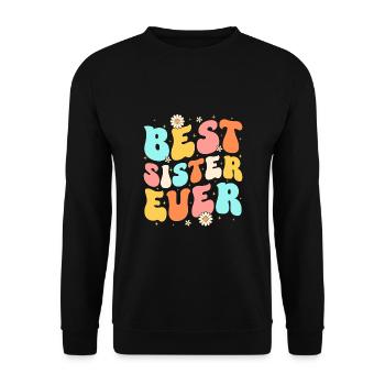Meilleure soeur de tous les temps - Sweat-shirt Unisexe - noir - Devant - Alina (178cm) & Michal (187cm)