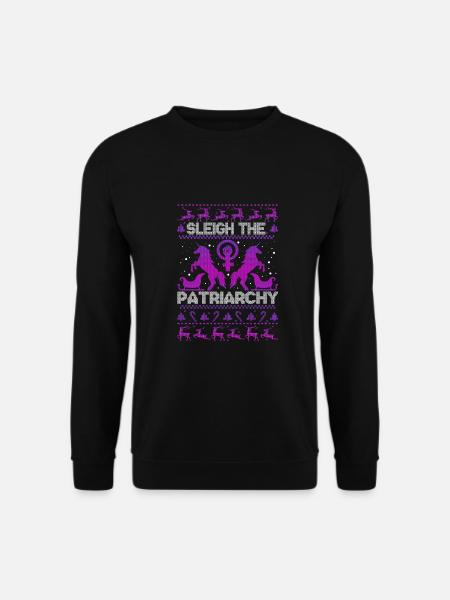 Sleigh The Patriarchy - Unisex Pullover - Schwarz