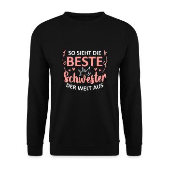 So Sieht Die Beste Schwester Der Welt Aus - Unisex Pullover - Schwarz - Vorne - Alina (178cm) & Michal (187cm)