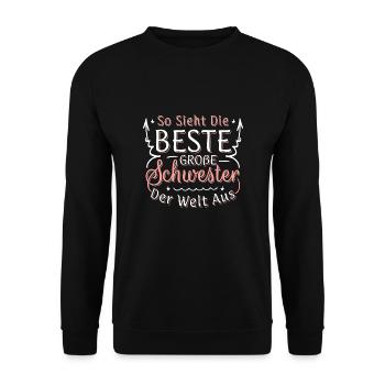 So Sieht Die Beste Große Schwester Der Welt Aus - Unisex Pullover - Schwarz - Vorne - Alina (178cm) & Michal (187cm)