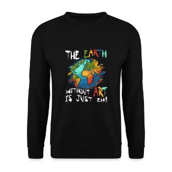 La Terre sans l’art, c’est juste - Sweat-shirt Unisexe - noir - Devant - Alina (178cm) & Michal (187cm)