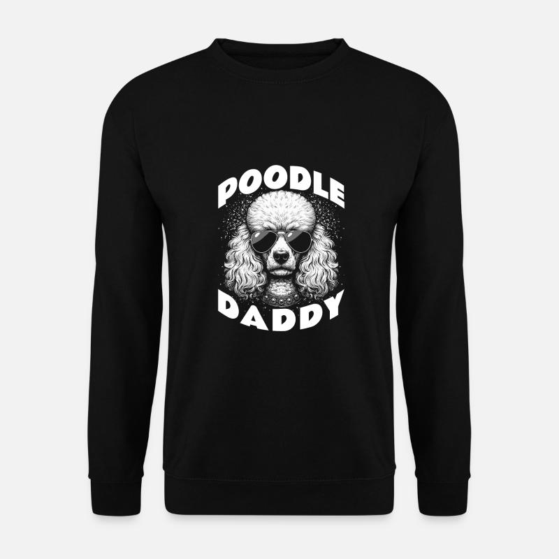 Poodle Daddy - Unisex Sweatshirt - black