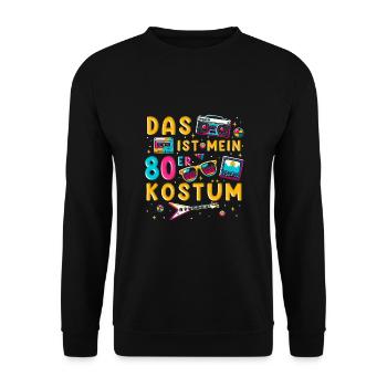 This is my 80s costume - Unisex Sweatshirt - black - Front - Alina (178cm) & Michal (187cm)