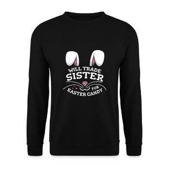 Will Trade Sister For Easter Candy - Unisex Sweatshirt - black - Front - Alina (178cm) & Michal (187cm)