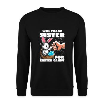 Will Trade Sister For Easter Candy - Unisex Sweatshirt - black - Front - Alina (178cm) & Michal (187cm)