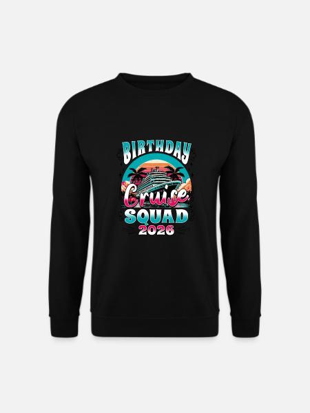 Birthday Cruise Squad 2026 - Unisex Sweatshirt - black