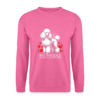 My Poodle Is My Valentine - Unisex Pullover - Pink - Vorne