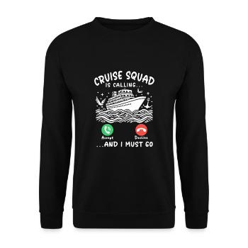 Cruise Squad is calling and I must go - Unisex Pullover - Schwarz - Vorne - Alina (178cm) & Michal (187cm)