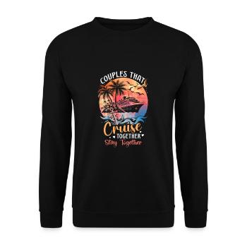 Couples That Cruise Together Stay Together - Unisex Pullover - Schwarz - Vorne - Alina (178cm) & Michal (187cm)