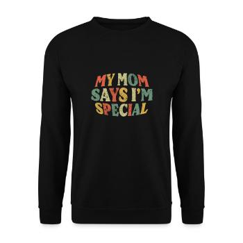 My Mom Says I'm Special - Unisex Sweatshirt - black - Front - Alina (178cm) & Michal (187cm)