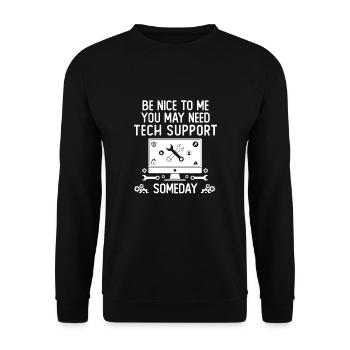 Be Nice To Me You May Need Tech Support Someday - Unisex Pullover - Schwarz - Vorne - Alina (178cm) & Michal (187cm)