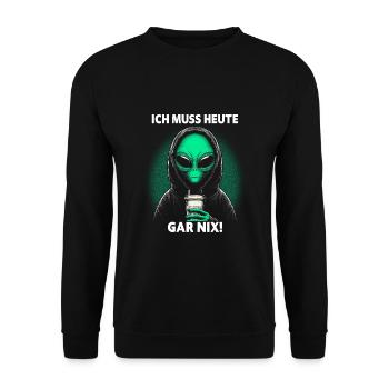 I don't have to do anything today - Unisex Sweatshirt - black - Front - Alina (178cm) & Michal (187cm)