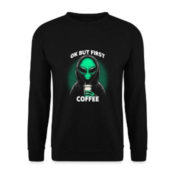 Ok But First Coffee - Unisex Pullover - Schwarz - Vorne - Alina (178cm) & Michal (187cm)