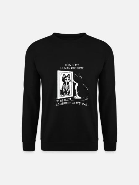 Human Costume I'm Really Schrödinger's Cat - Unisex Pullover - Schwarz