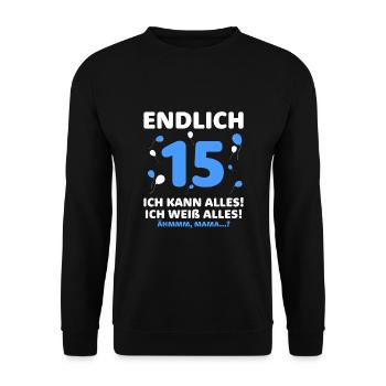 Endlich 15 Ich Kann Alles Ich Weiß Alles - Unisex Pullover - Schwarz - Vorne - Alina (178cm) & Michal (187cm)