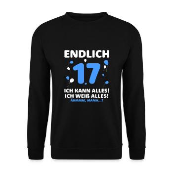 Finally 17 I can do everything I know everything - Unisex Sweatshirt - black - Front - Alina (178cm) & Michal (187cm)