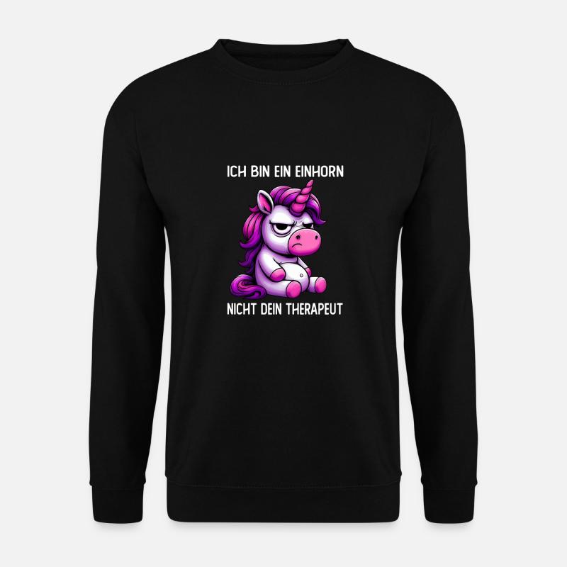 Ich Bin Ein Einhorn Nicht Dein Therapeut - Unisex Pullover - Schwarz