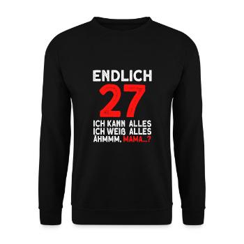 Finally 27 I can do everything, I know everything - Unisex Sweatshirt - black - Front - Alina (178cm) & Michal (187cm)
