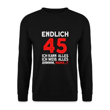 Finally 45 I can do everything, I know everything - Unisex Sweatshirt - black - Front - Alina (178cm) & Michal (187cm)