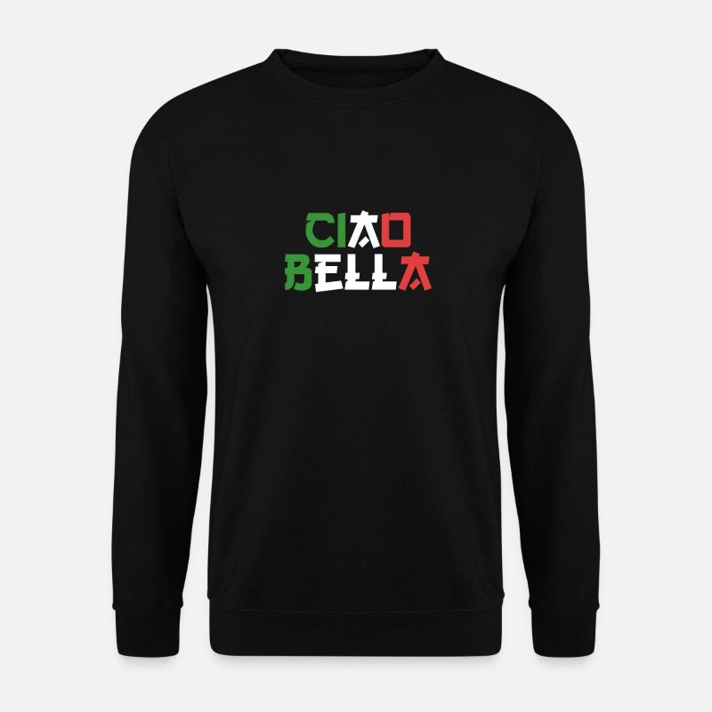 Ciao Bella - Unisex Sweatshirt - black