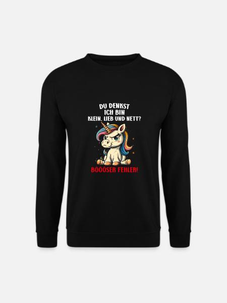 Du Denkst Ich Bin Klein Lieb Und Nett Böser Fehler - Unisex Pullover - Schwarz