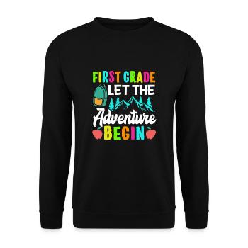 First Grade Let The Adventure Begin - Unisex Sweatshirt - black - Front - Alina (178cm) & Michal (187cm)