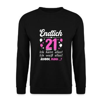 Finally 21 I can do everything, I know everything - Unisex Sweatshirt - black - Front - Alina (178cm) & Michal (187cm)