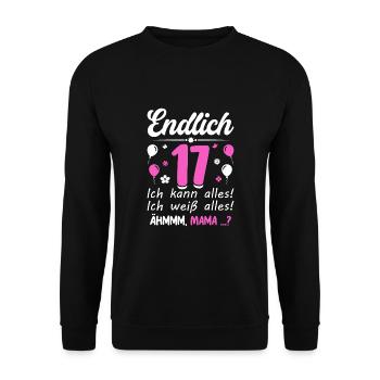 Finally 17 I can do everything, I know everything - Unisex Sweatshirt - black - Front - Alina (178cm) & Michal (187cm)