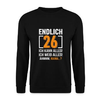 26 Anniversaire Je peux tout faire Je sais tout - Sweat-shirt Unisexe - noir - Devant - Alina (178cm) & Michal (187cm)
