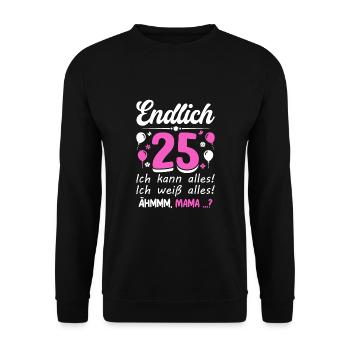 25 Anniversaire Je peux tout faire Je sais tout - Sweat-shirt Unisexe - noir - Devant - Alina (178cm) & Michal (187cm)