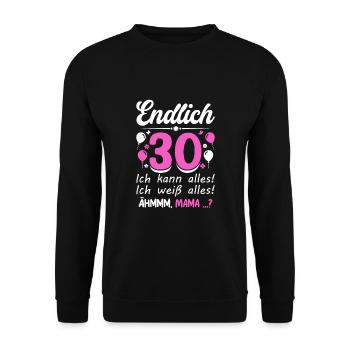 30 Birthday I can do everything I know everything - Unisex Sweatshirt - black - Front - Alina (178cm) & Michal (187cm)