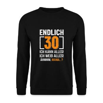 30 Birthday I can do everything I know everything - Unisex Sweatshirt - black - Front - Alina (178cm) & Michal (187cm)