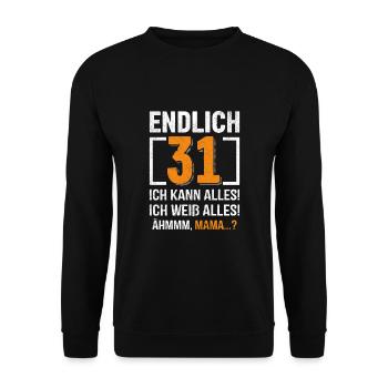 31 Anniversaire Je peux tout faire Je sais tout - Sweat-shirt Unisexe - noir - Devant - Alina (178cm) & Michal (187cm)