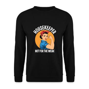 Housekeeper Not For The Weak - Unisex Sweatshirt - black - Front - Alina (178cm) & Michal (187cm)