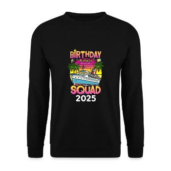 Birthday Cruise Squad 2025 - Unisex Pullover - Schwarz - Vorne - Alina (178cm) & Michal (187cm)
