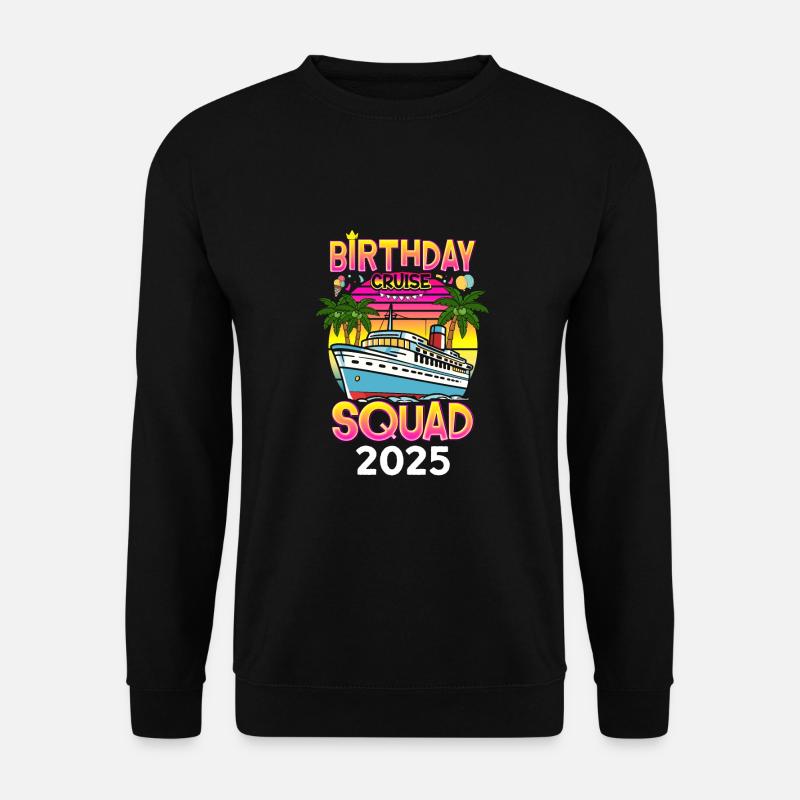 Birthday Cruise Squad 2025 - Unisex Sweatshirt - black