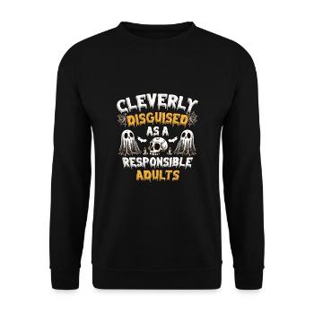 Cleverly Disguised As A Responsible Adults - Unisex Sweatshirt - black - Front - Alina (178cm) & Michal (187cm)
