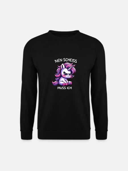 Nen Scheiss Muss ich - Unisex Pullover - Schwarz