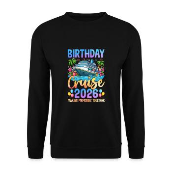 Birthday Cruise 2026 Making Memories Together - Unisex Pullover - Schwarz - Vorne - Alina (178cm) & Michal (187cm)
