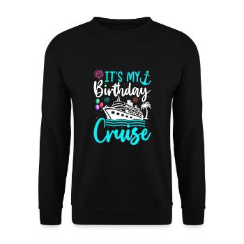 It's My Birthday Cruise - Unisex Pullover - Schwarz - Vorne - Alina (178cm) & Michal (187cm)