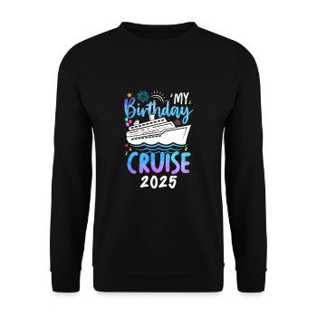 My Birthday Cruise 2025 - Unisex Pullover - Schwarz - Vorne - Alina (178cm) & Michal (187cm)