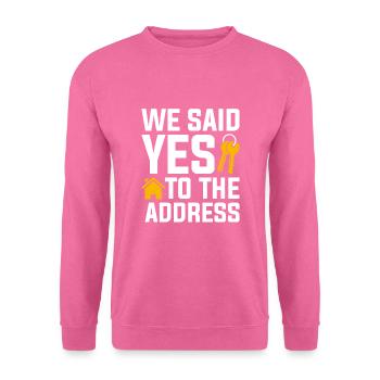 Nous avons dit à l’adresse - Sweat-shirt Unisexe - rose - Devant